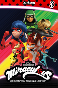 voir Miraculous, les aventures de Ladybug et Chat Noir saison 3 épisode 19