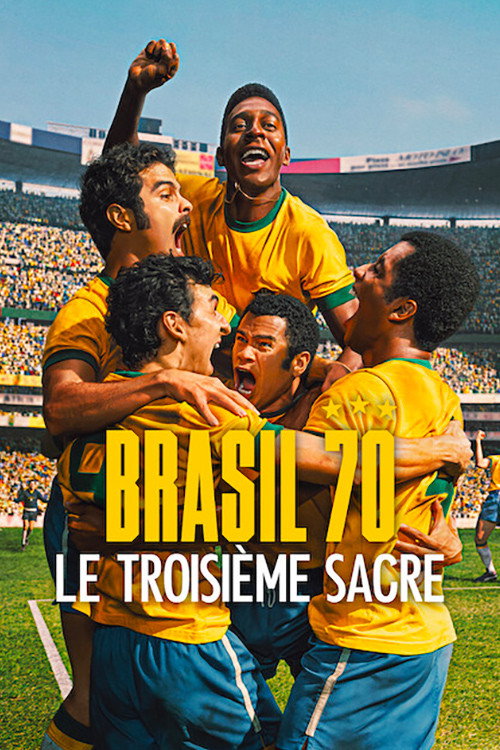 Affiche de la série Brasil 70 : Le troisième sacre