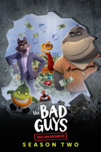 Les Bad Guys cassent la baraque