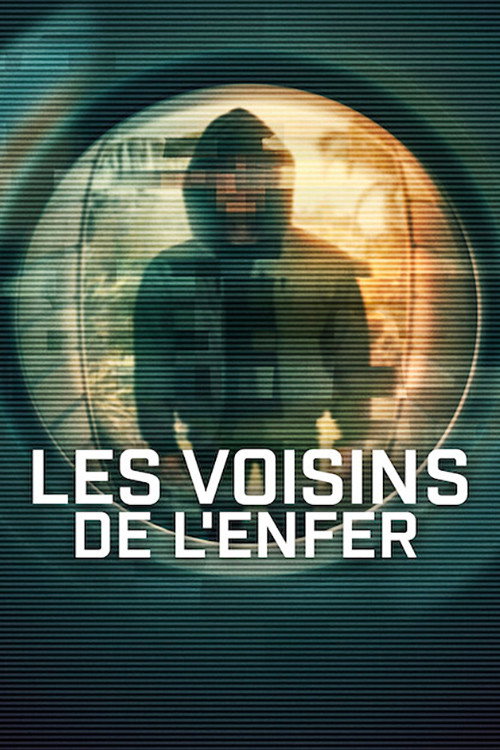 Affiche de la série Les Voisins de l'enfer