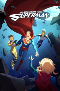 voir My Adventures With Superman Saison 2 en streaming 