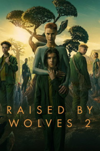 voir serie Raised By Wolves saison 2
